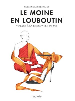cover image of Le moine en Louboutin--Vers un éveil spirituel